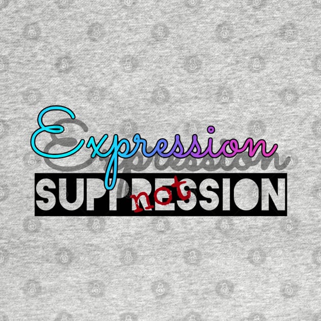 Expression not Suppression by JedethDT